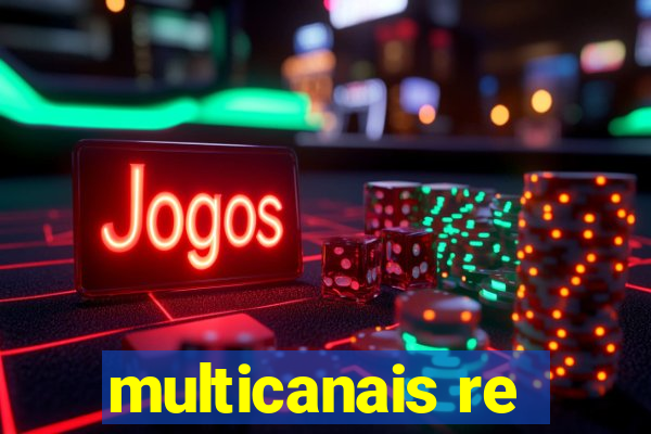 multicanais re